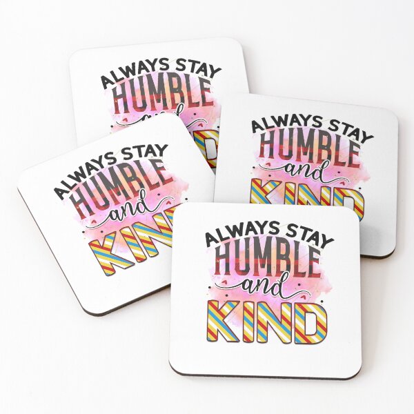 Item preview, Always stay Humble and Kind designed and sold by irinatsy.