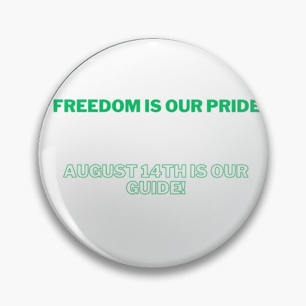Item preview, Freedom is our Pride, August 14th is our guide designed and sold by Saim776.