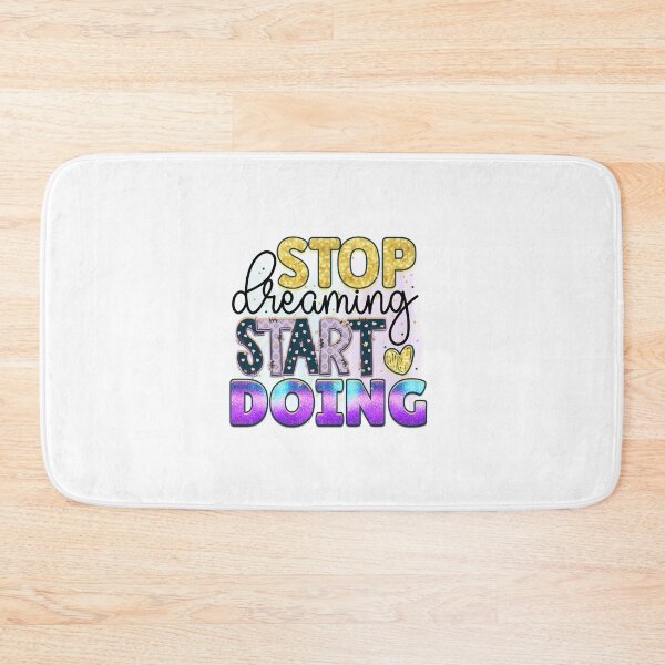 Item preview, Stop Dreaming Start Doing designed and sold by irinatsy.
