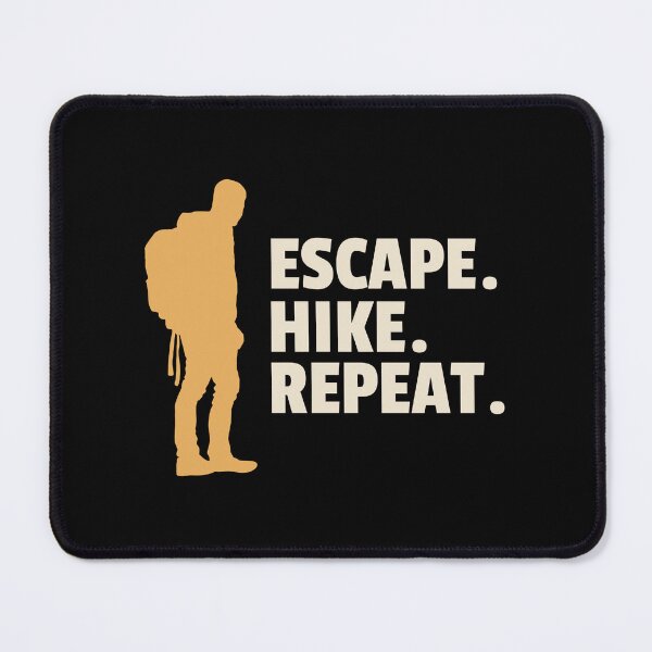 Item preview, Escape. Hike. Repeat. designed and sold by PurelyPrintable.