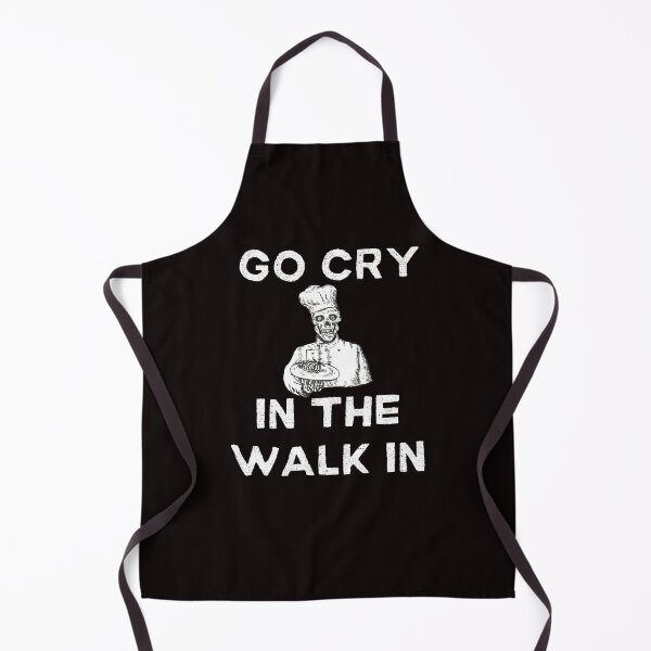 Item preview, Funny Go Cry In The Walk In Skeleton Cook Chef Culinary designed and sold by MagicSD Designs.