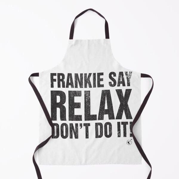 Item preview, Frankie Say Relax Don't Do It! designed and sold by brianhillDESIGN.