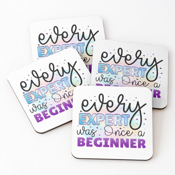 Item preview, Every Expert was Once a Beginner designed and sold by irinatsy.