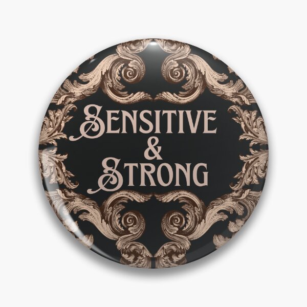 Item preview, Sensitive and Strong designed and sold by Madeleine39.