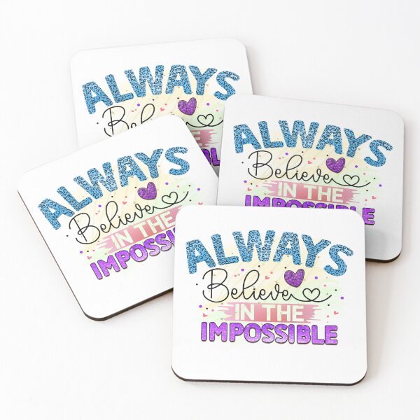 Item preview, Always believe in the Impossible designed and sold by irinatsy.