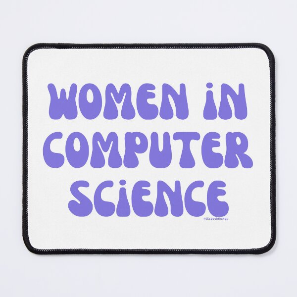 Item preview, Women in computer science, females in tech, v40, science, technology, engineering, and math |  @lilsboobthangs designed and sold by lilsboobthangs.