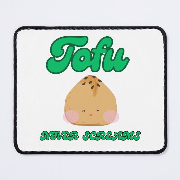 Item preview, TOFU NEVER SCREAMS - Funny Vegetarian Quote designed and sold by unique things.