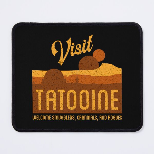 Item preview, Visit Tatooine - Welcome Smugglers Criminals and Rogues - Distressed designed and sold by IfDesignGroup.