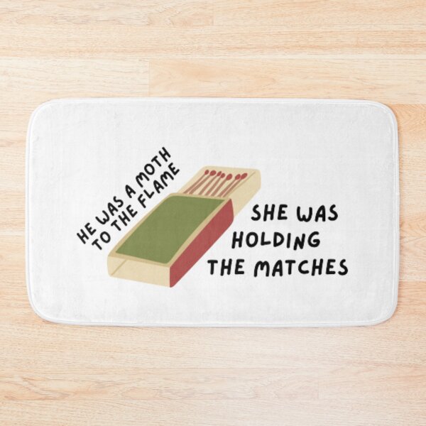 Item preview, he was a moth to the flame, she was holding the matches - Taylor Swift designed and sold by stainedauroras.