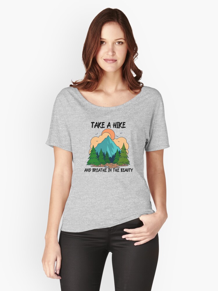 Thumbnail 1 of 3, Relaxed Fit T-Shirt, Take A Hike And Breathe In The Beauty designed and sold by 5849.