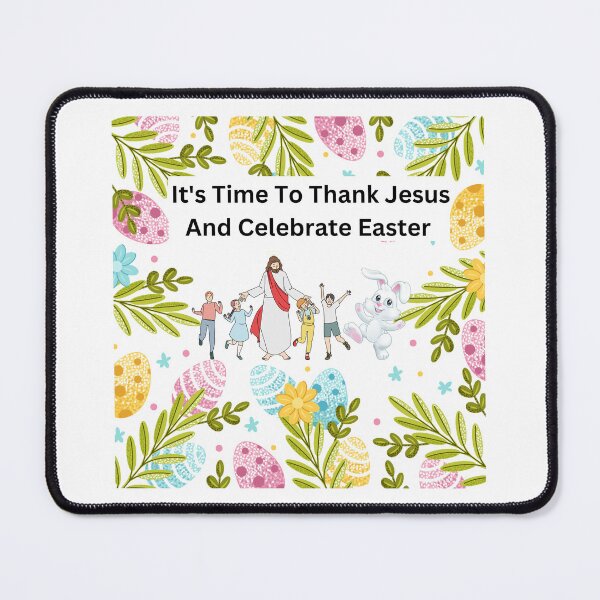 Item preview, It's Time To Thank Jesus And Celebrate Easter designed and sold by DEDDesign.