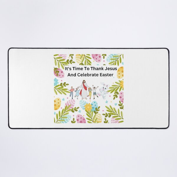 Item preview, It's Time To Thank Jesus And Celebrate Easter designed and sold by DEDDesign.