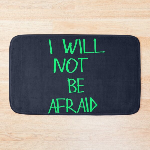 Item preview, I Will Not Be Afraid designed and sold by kinpirks.