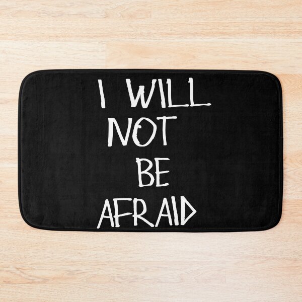 Item preview, I Will Not Be Afraid designed and sold by kinpirks.