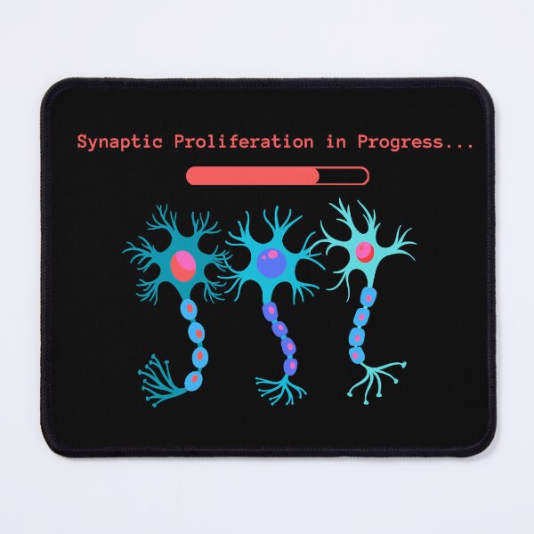 Item preview, Synaptic Proliferation In Progress designed and sold by YellowfishShop.