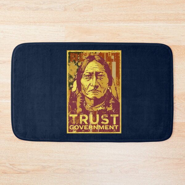 Item preview, Trust The Government Sitting Bull designed and sold by shophuanhh2.