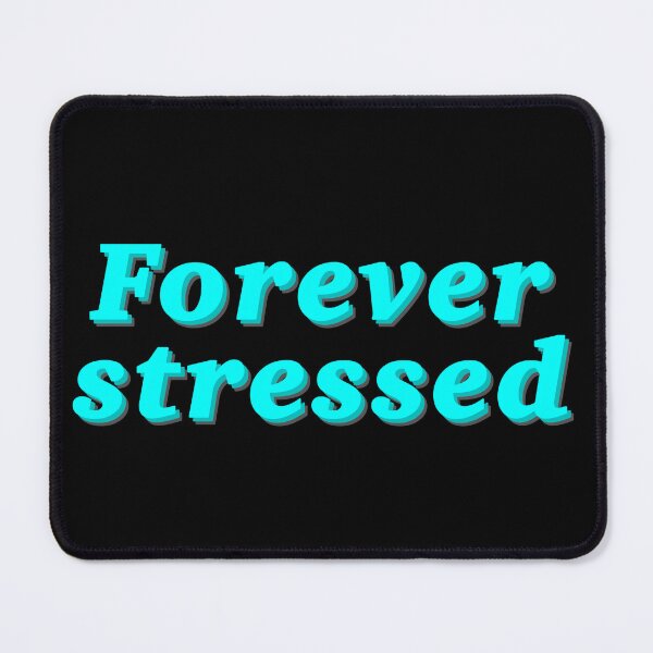 Item preview, Forever stressed designed and sold by bookwoof.