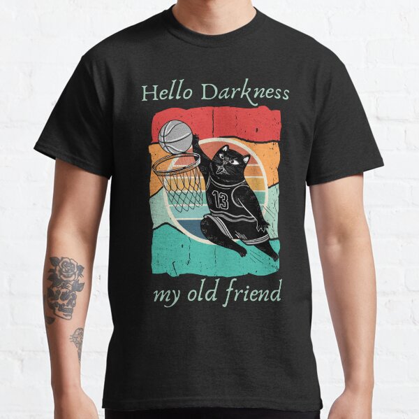 hello darkness my old friend cat shirt