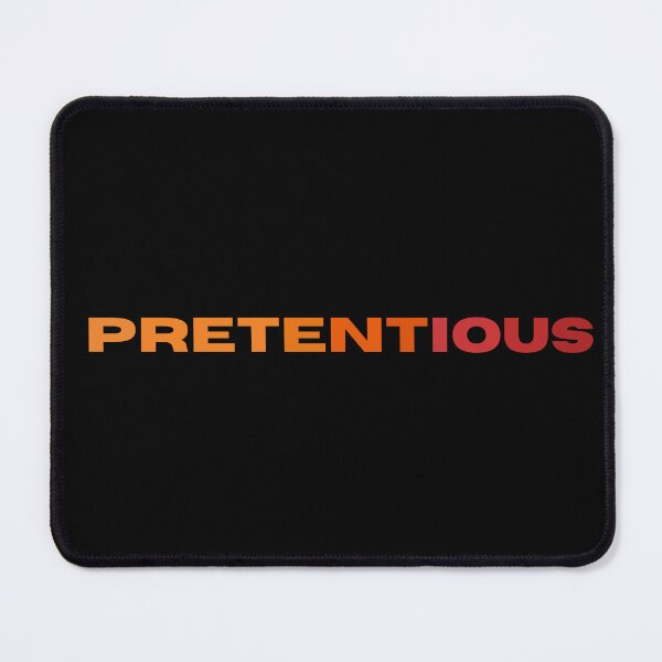 Item preview, "Pretentious"GR. designed and sold by T-shirtsMZH.