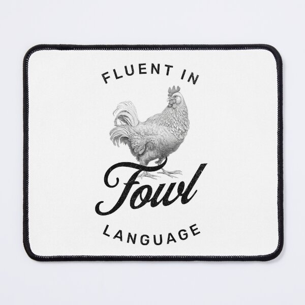 Item preview, Fluent in Fowl Language Funny Chicken Lover designed and sold by Nerdygirlteez.