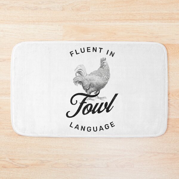 Item preview, Fluent in Fowl Language Funny Chicken Lover  designed and sold by Nerdygirlteez.