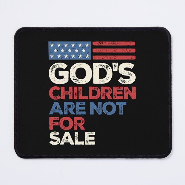 Item preview, God's Children are Not for Sale designed and sold by cidolopez.