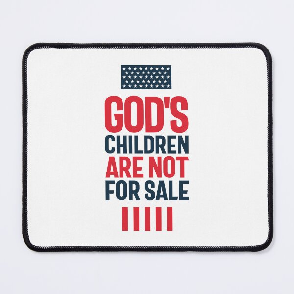 Item preview, God's Children are Not for Sale  designed and sold by cidolopez.