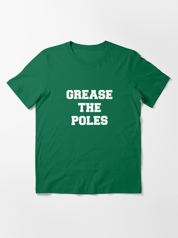 GoldenBearGarage Green Philadelphia Eagles Grease The Poles Teeshirt