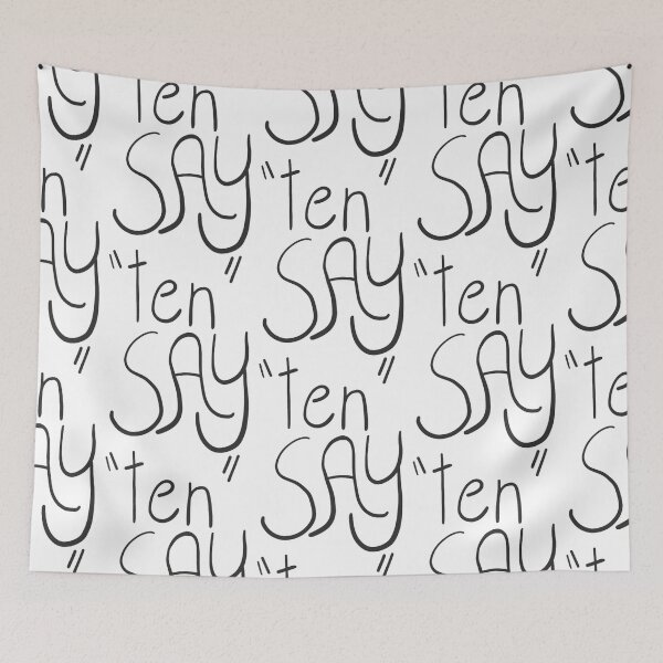 Item preview, Say “ten”  designed and sold by cuppha2.