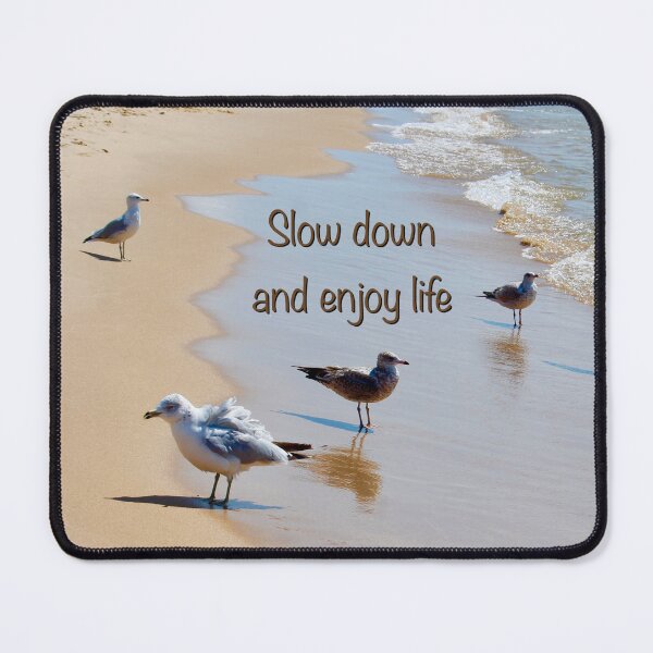 Item preview, Slow down and enjoy life designed and sold by Beth Tidd.