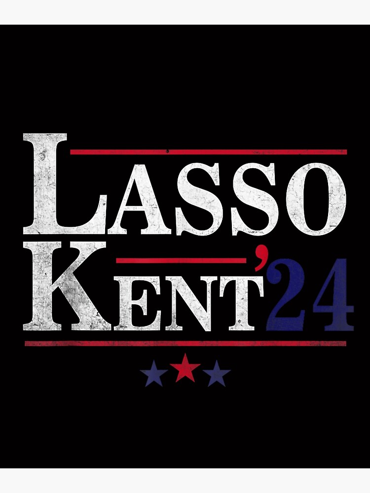 Lasso Kent' 24 Funny Sports Shirt