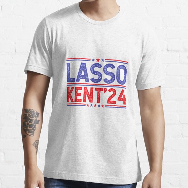 Lasso Kent' 24 Funny Sports Shirt