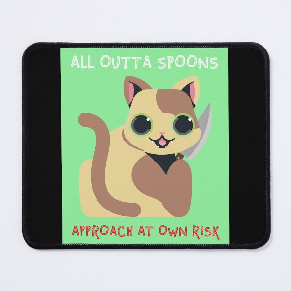 Item preview, All Outta Spoons Approach At Own Risk >:3 (Green Version!) designed and sold by Butleronice.