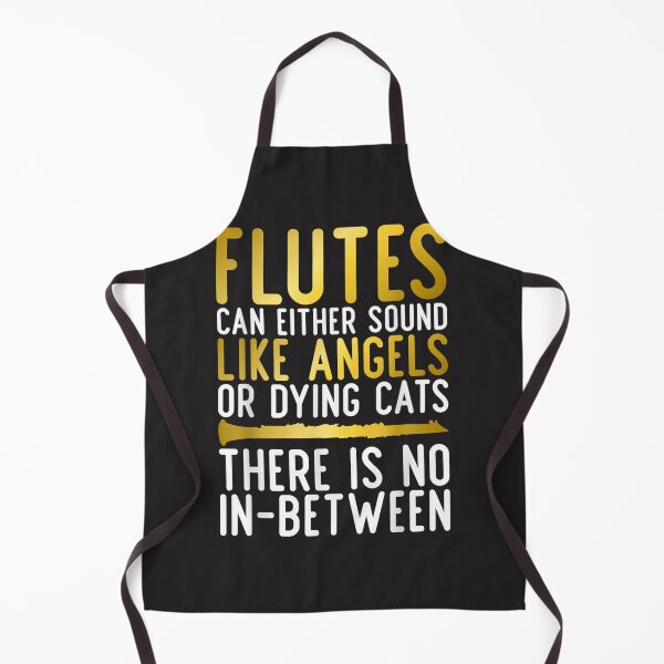 Item preview, Flutes Can Either Sound Like Angels Or Dying Cats Fun Flute designed and sold by CharlesMewis.