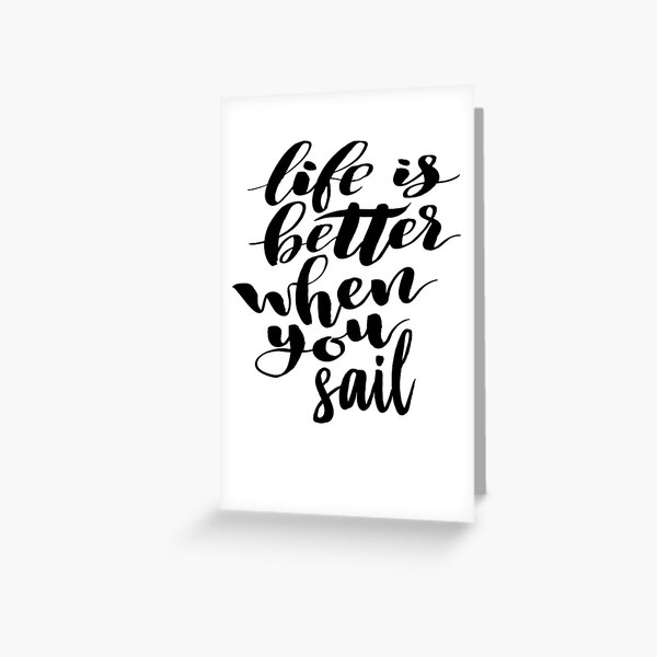 Item preview, Life is Better When You Sail. Boating Love designed and sold by ProjectX23.