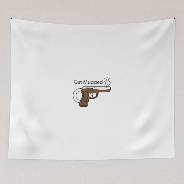 Item preview, Get Mugged designed and sold by bossfrost.