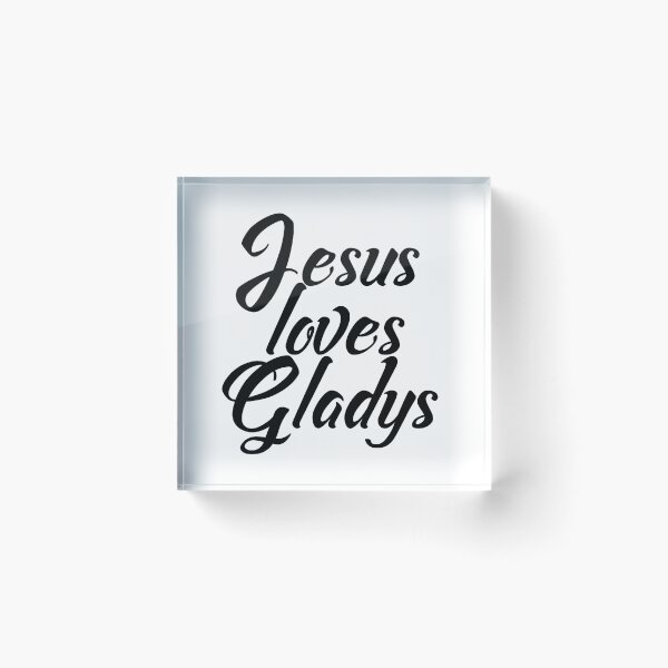 Item preview, Jesus loves Gladys designed and sold by Shalomjoy.