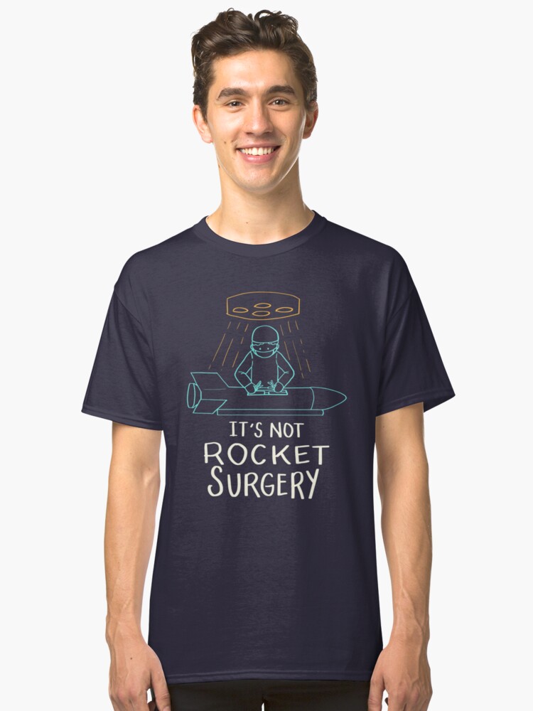 it's not rocket surgery shirt