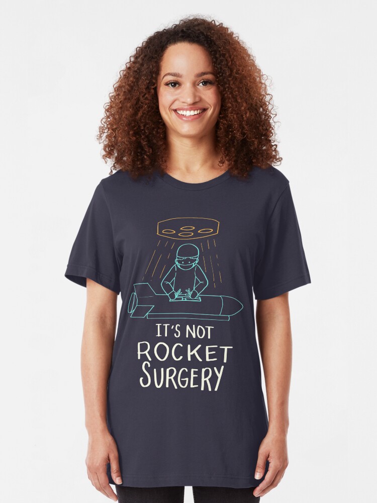 Alternative Ansicht von It's Not Rocket Surgery - Funny Doctor Pun Gift Slim Fit T-Shirt