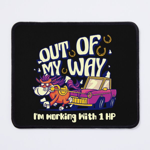 Item preview, Out of My Way Horse Power designed and sold by justie1977.