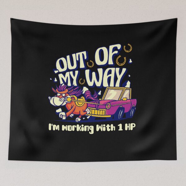 Item preview, Out of My Way Horse Power designed and sold by justie1977.
