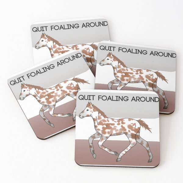 Item preview, Quit Foaling Around designed and sold by Redlilac78.
