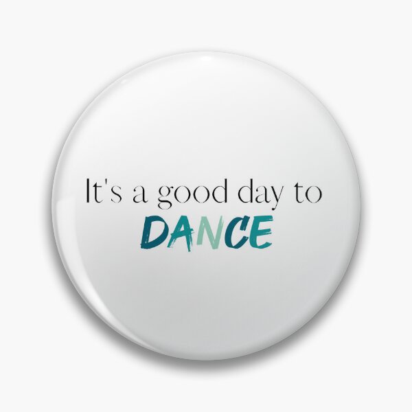 Item preview, Its a Good Day to Dance | Dancer | Dancing | Dance Team | Dance Coach designed and sold by ShoniwDesigns.