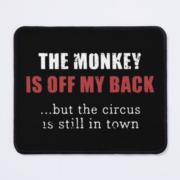 Item preview, The Monkey is Off My Back designed and sold by SoberTeeCo.