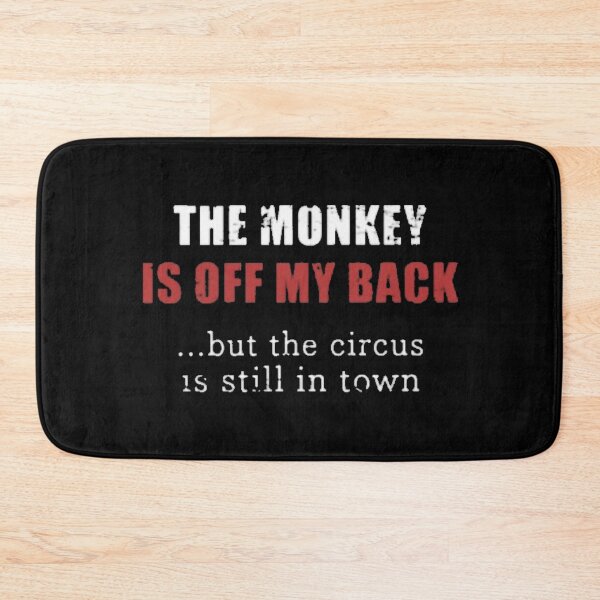 Item preview, The Monkey is Off My Back designed and sold by SoberTeeCo.
