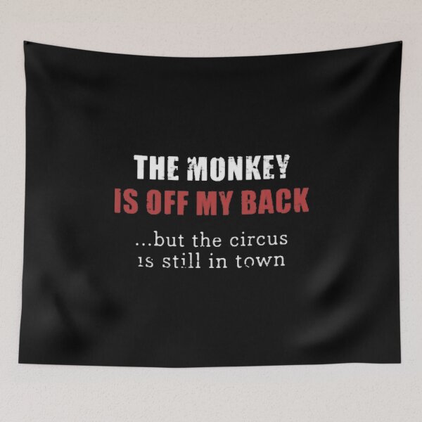 Item preview, The Monkey is Off My Back designed and sold by SoberTeeCo.