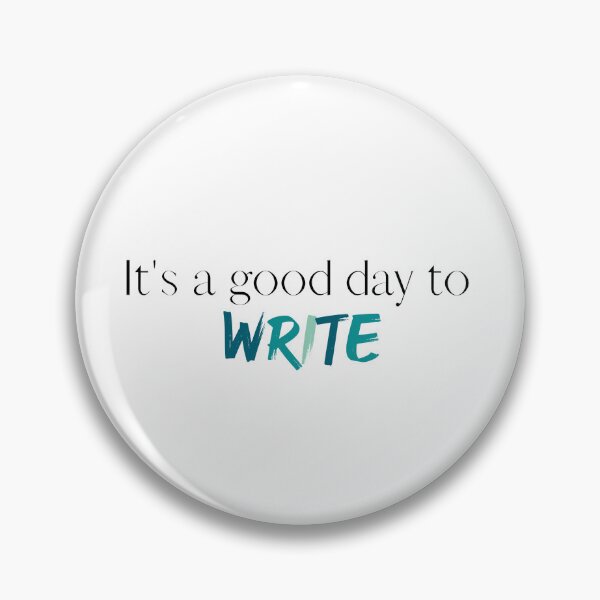 Item preview, Its a Good Day to Write | Writer | Writing | Autor | Reading designed and sold by ShoniwDesigns.