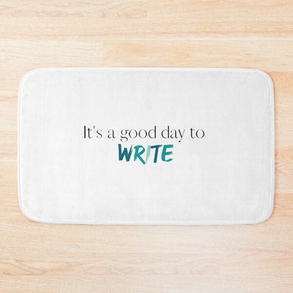 Item preview, Its a Good Day to Write | Writer | Writing | Autor | Reading designed and sold by ShoniwDesigns.