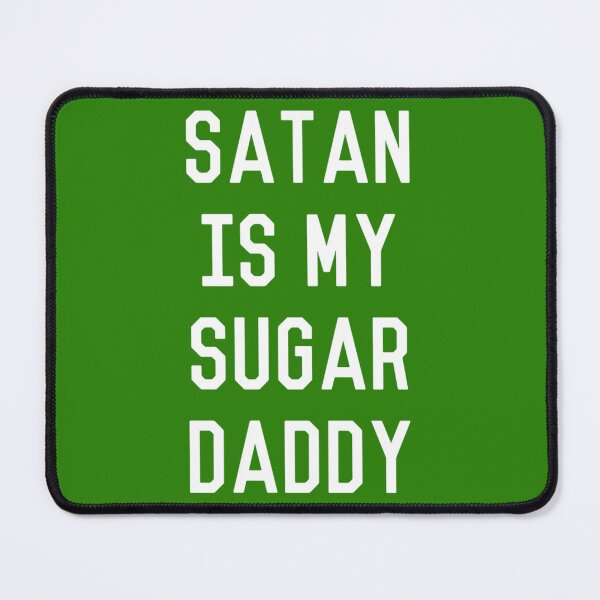Artikelvorschau, Satan ist mein Zuckerdaddy, der die süße Ausrüstung transparent umdreht entworfen und verkauft von vwtivwgqh92.