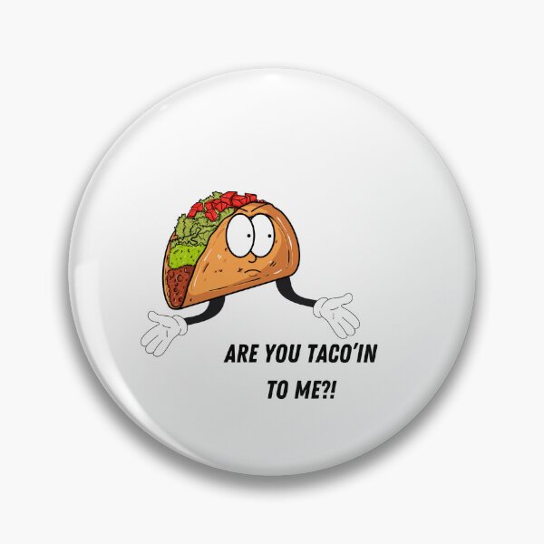 Item preview, Taco ‘bout it designed and sold by Emmyjeangenie.